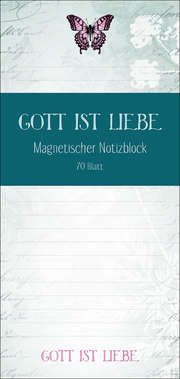 Gott ist Liebe - Magnetischer Notizblock Gott ist Liebe - Magnetischer Notizblock