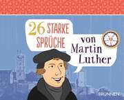Irmtraud Fröse-Schreer - 26 starke Sprüche von Martin Luther - Aufstellbuch 26 starke Sprüche von Martin Luther - Aufstellbuch