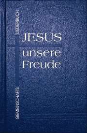 Jesus unsere Freude Jesus unsere Freude